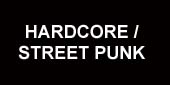 HARDCORE / STREET PUNK